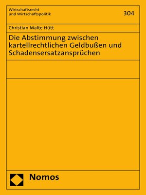 cover image of Die Abstimmung zwischen kartellrechtlichen Geldbußen und Schadensersatzansprüchen